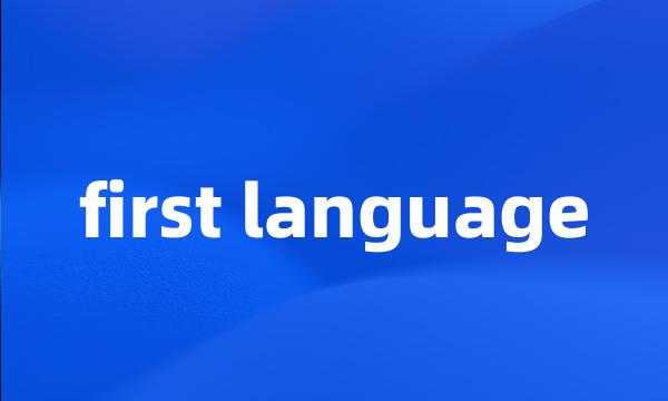 first language