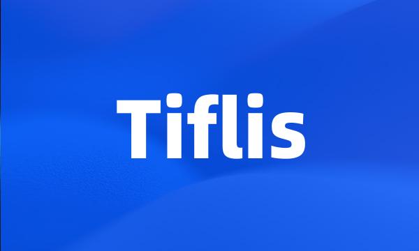 Tiflis