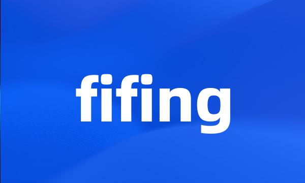 fifing