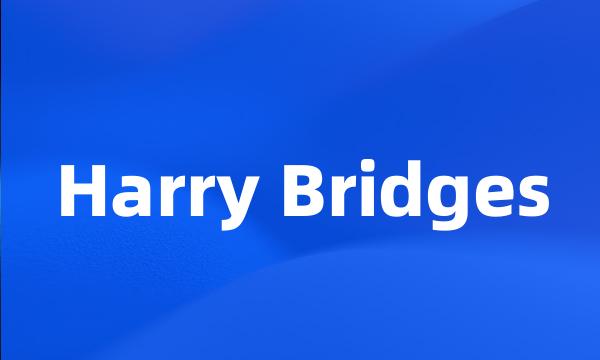 Harry Bridges