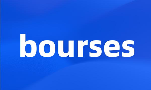 bourses