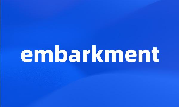 embarkment