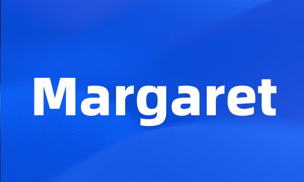 Margaret