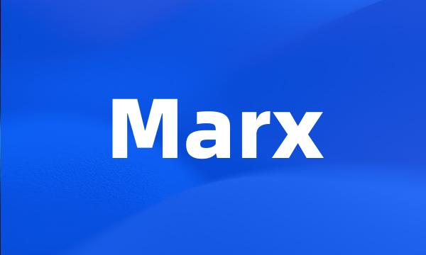 Marx