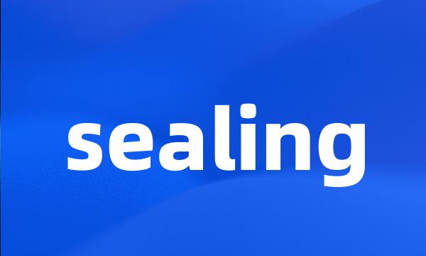 sealing