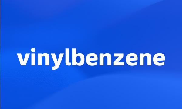 vinylbenzene