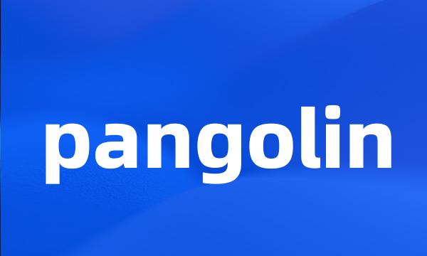 pangolin