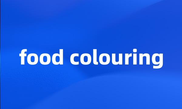 food colouring