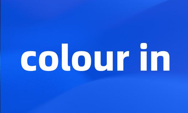 colour in