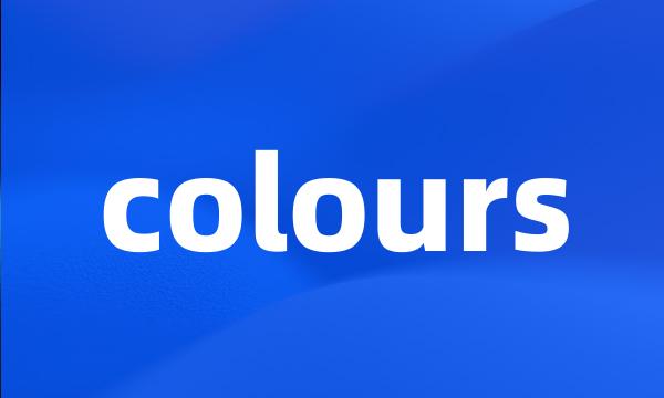 colours