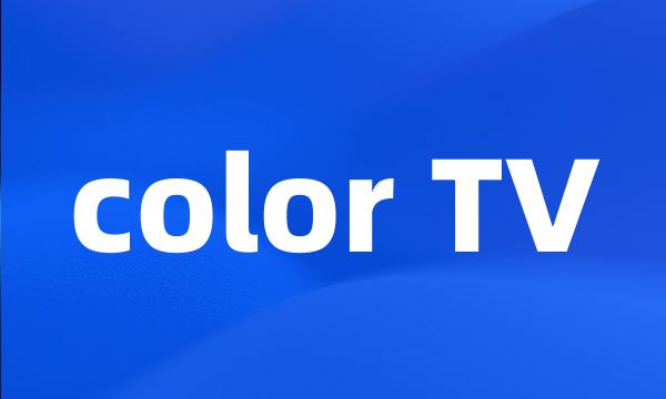 color TV