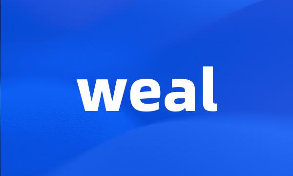 weal