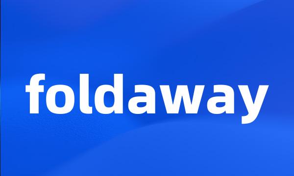 foldaway