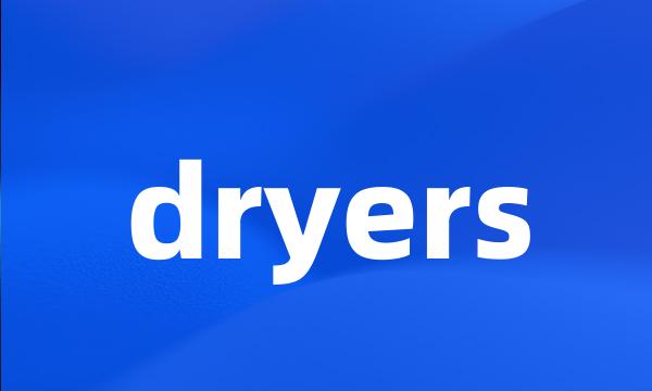 dryers