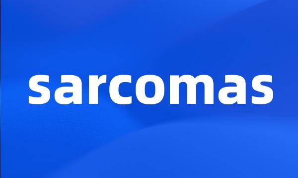 sarcomas