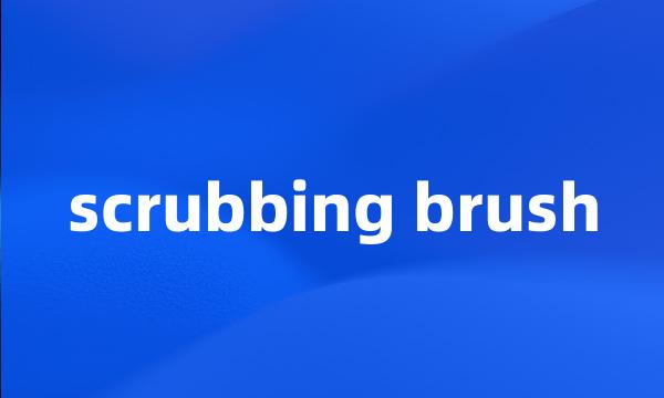 scrubbing brush