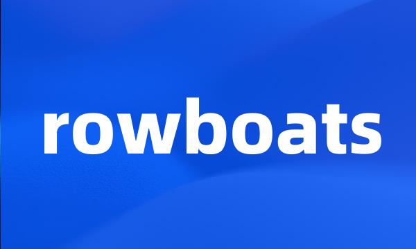 rowboats