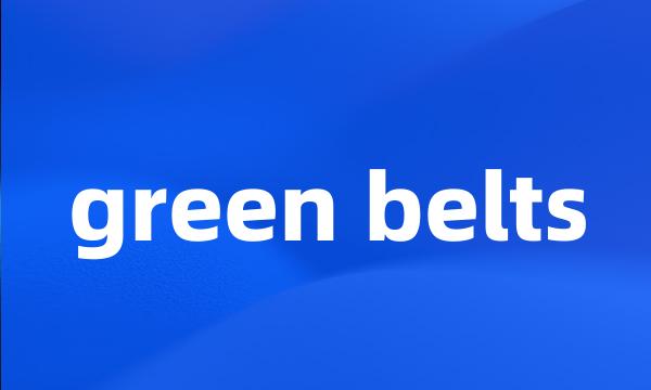 green belts