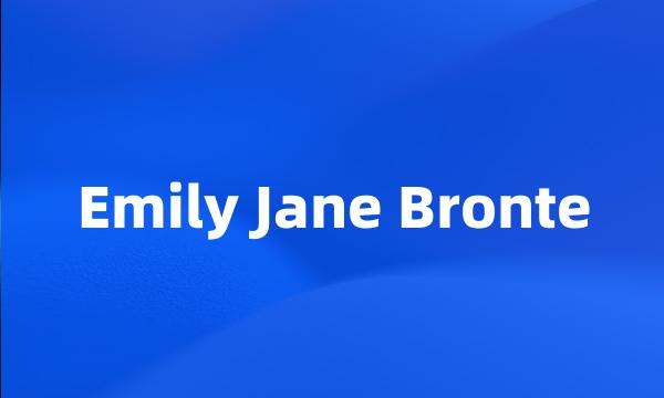 Emily Jane Bronte