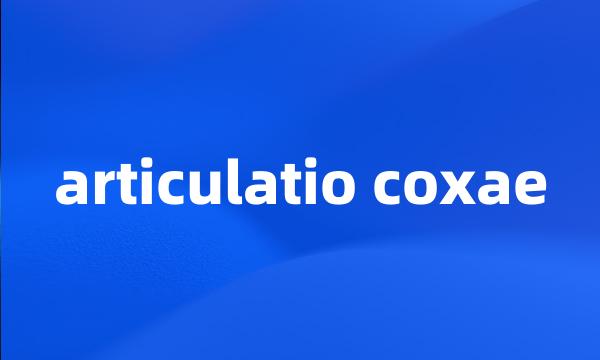 articulatio coxae