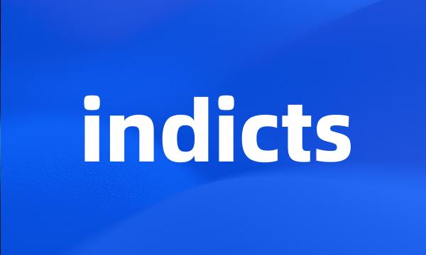 indicts