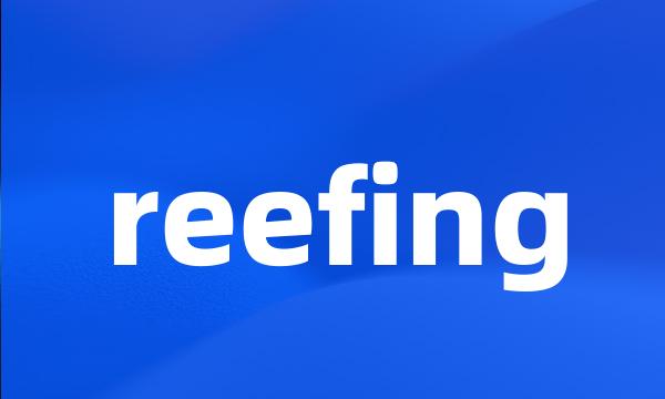 reefing