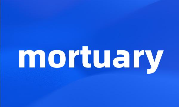 mortuary