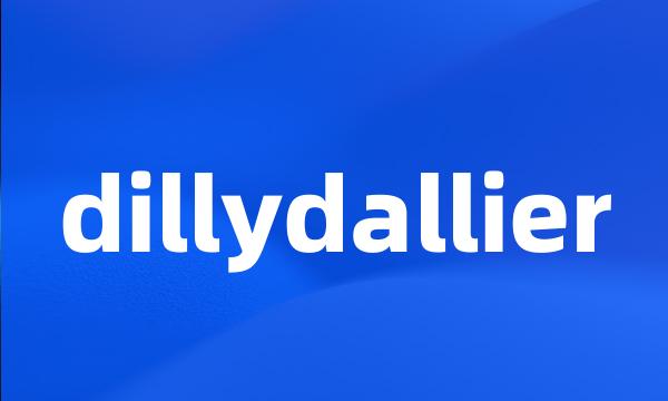 dillydallier