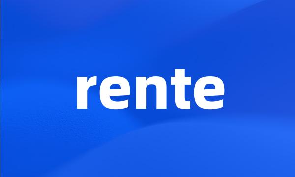 rente