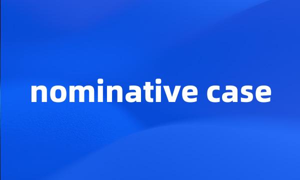 nominative case