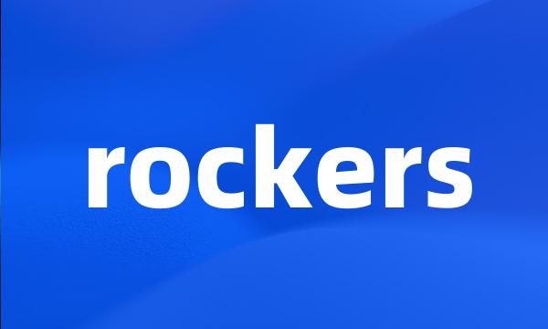 rockers