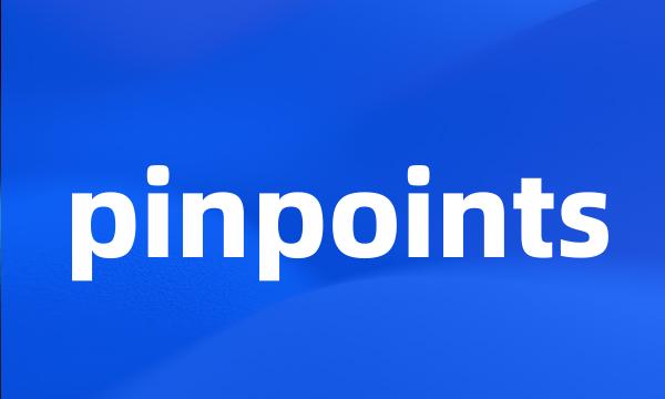 pinpoints