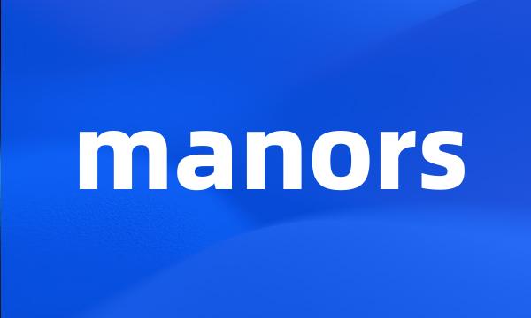 manors