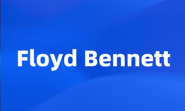 Floyd Bennett