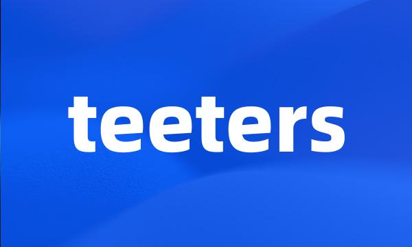 teeters