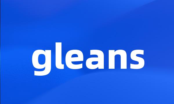 gleans