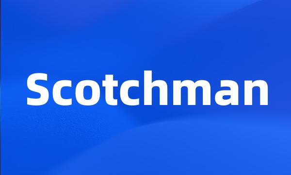 Scotchman