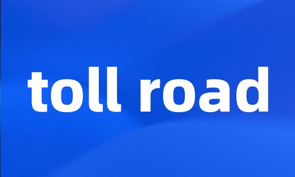 toll road