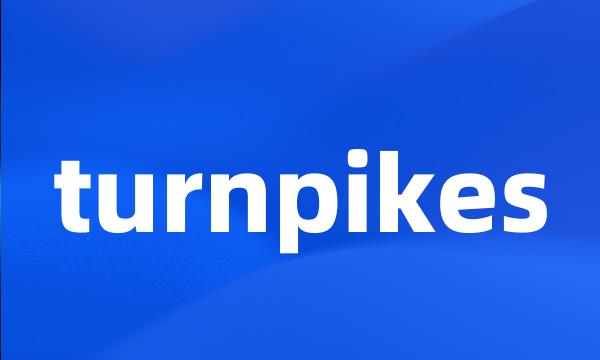 turnpikes