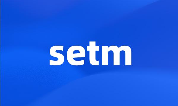 setm