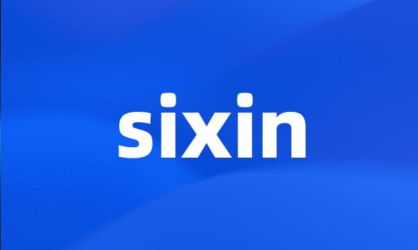 sixin