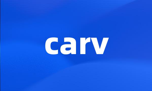 carv