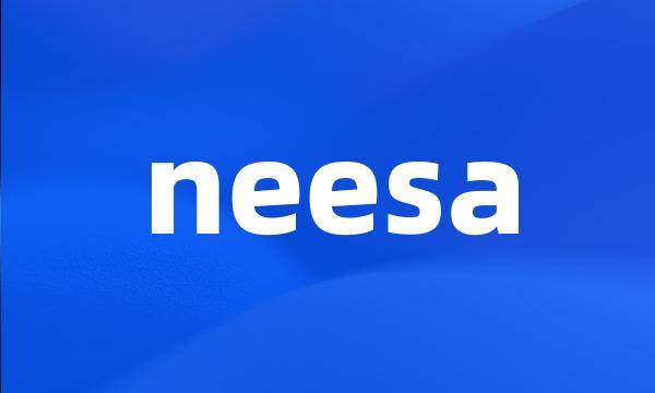 neesa