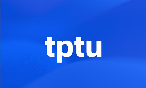 tptu