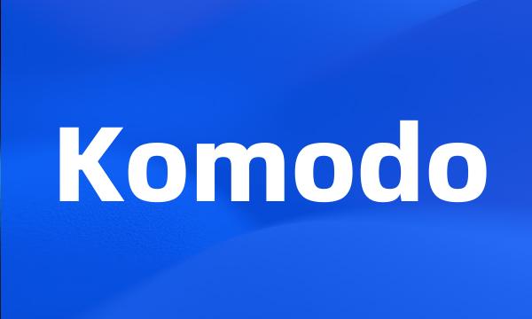 Komodo