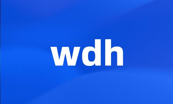 wdh