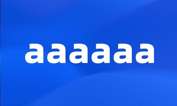 aaaaaa