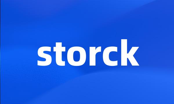 storck