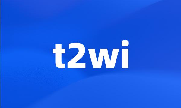 t2wi