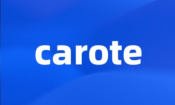 carote